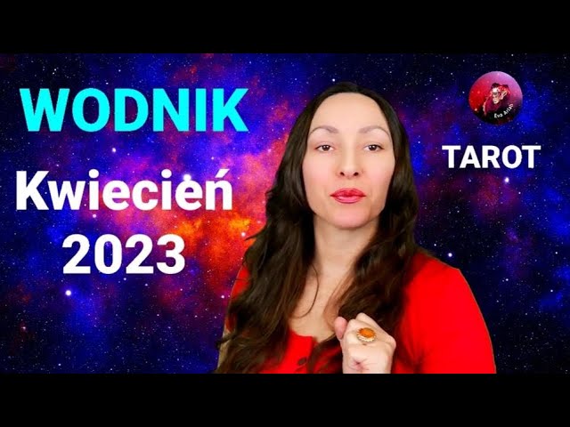 berømmelse hensynsfuld halt Wodnik, kwiecień 2023, tarot LIVE - YouTube