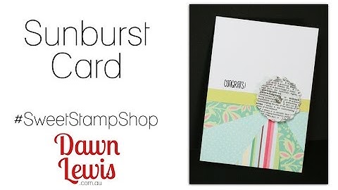 Sunburst card with Dawn Lewis