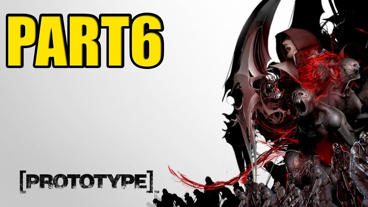 Prototype GAMEPLAY Walkthrough - Part 6 PS3 (1080p60FPS) - YouTube