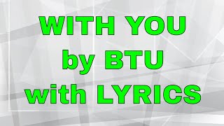 With You By Btu - Lyric Video