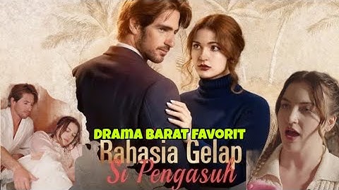 Rahasia Gelap Si Pengasuh Full Video Kompilasi Drama Barat Drama China Sub Indo Alur Cerita