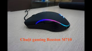 Review chuột Bosston M710 gaming chất lượng