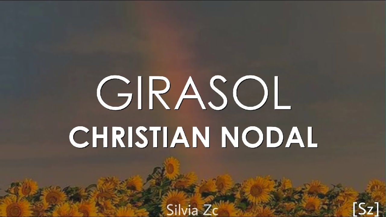 Christian Nodal - Girasol (Letra) Respuesta a J Balvin - YouTube