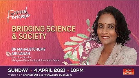 The Future Is Female: Bridging Science & Society