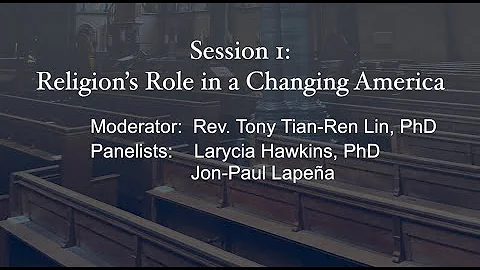 Session 1: Religion’s Role in a Changing America