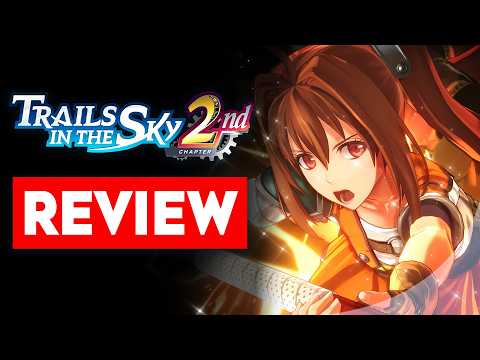 Trails in the Sky 2nd Chapter REVIEW | My New FAVORITE Trails Game!