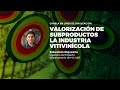 Valorización de subproductos la industria vitivinícola