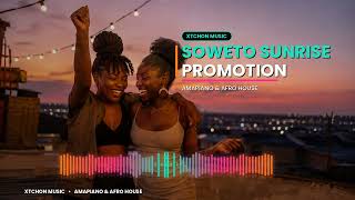 Soweto Sunrise Promotion - Amapiano Celebration | Log Drum & Female Vocals