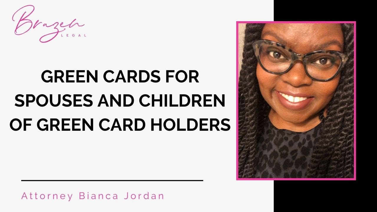 Green Cards for Spouses and Children of Green Card Holders