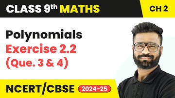 Polynomials - Exercise 2.2 (Que. 3 and 4) | Class 9 Maths Chapter 2 | CBSE 2025-26