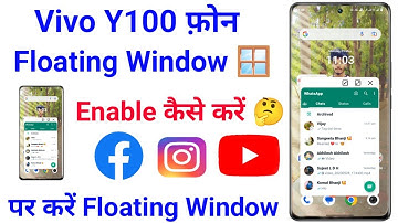 Vivo Y100 Floating Window Use Setting । Vivo Y100 Floating Window Create Kaise Kare