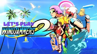 Let's Play WINDJAMMERS 2 | Pump Up The Jam!