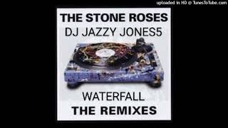 Video thumbnail of "THE STONE ROSES-WATERFALL (The LONGEST WATERFALL EVER EXTENDED REMIX) by DJ JAZZY JONES5"