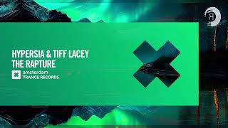 VOCAL TRANCE: Hypersia & Tiff Lacey - The Rapture [Amsterdam Trance] Extended