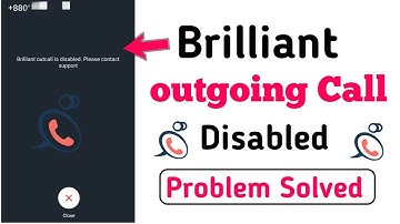 Brilliant Outgoing Call Disabled Problem Solved | Brilliant Out Call Disabled Problem