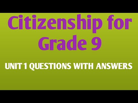 Citizenship For Grade 9 Unit 1 Questions With Answers