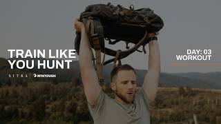 MTNTOUGH Train Like You Hunt - Day 3 Workout