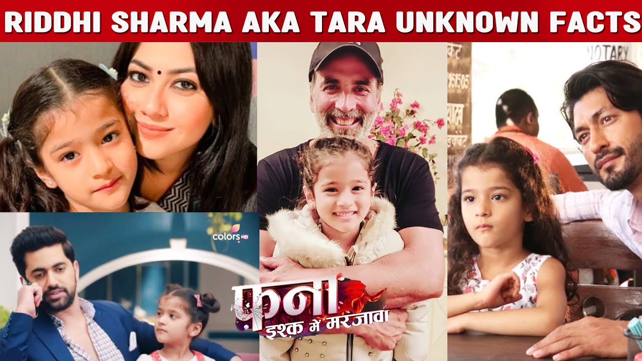 Fanaa Ishq Mein Marjawan Child Artist Riddhi Sharma aka Tara UNKNOWN Facts