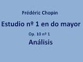 Análisis del estudio nº 1 de F. Chopin en do mayor Op. 10 nº 1