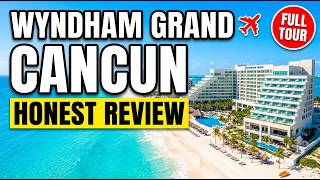 Wyndham Grand Cancun | Honest Review & Full Tour 2026!