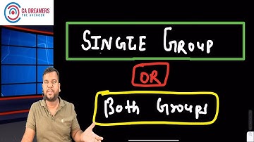Single Group vs Both Groups | CA INTER - Big Decision | CA NOV 22 EXAMS