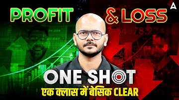 Complete Profit & Loss One Shot | Maths Profit & Loss For SSC CGL 2025 | Maths By Tarun Sir