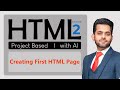 Creating First Page in HTML | HTML Full Course for Beginners to Advance in Hindi / Urdu | Lecture 02