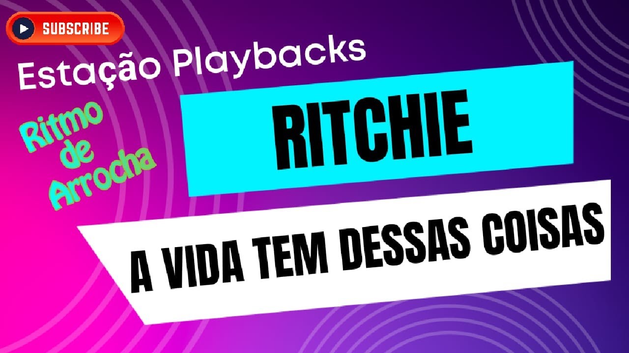 Ritchie - A Vida Tem Dessas Coisas - (Arrocha) - Playback