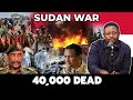Sudan War; 40,000 Dead. This is what's Coming!!!