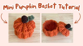 How to Crochet a Mini Pumpkin Basket | Easy Fall Crochet Tutorial