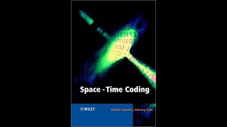 Space Time Coding Wiley 2003 Branka Vucetic, Jinhong Yuan, Branka Vucetic