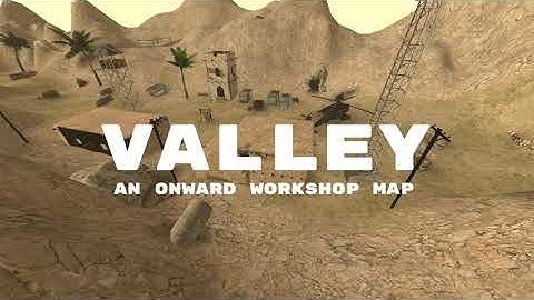 Valley - Onward VR - Custom Map