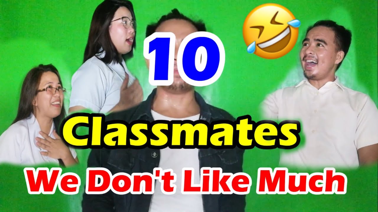 10 Classmates We Don't Like Much - YouTube