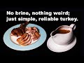 Simple Thanksgiving Turkey with Gravy