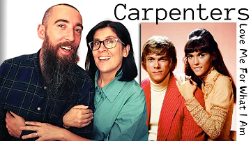 Carpenters - Love Me For What I Am (REACTION) with my wife