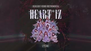 IZ*ONE (아이즈원) - Highlight | Ｒｅｍｉｘ Instrumental