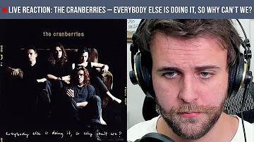 🔴LIVE REACTION: The Cranberries — Everybody Else Is Doing It, So Why Can't We?