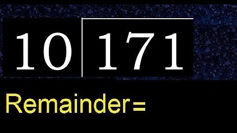Divide 171 by 10 , remainder  . Division with 2 Digit Divisors . How to do