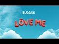 BUDDiiS - LOVE ME (Karaoke) with Lyrics [Rom/Eng/Kan] Re-upload