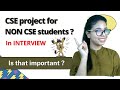 CSE projects for NON CSE engineering students | How important it is ?