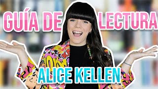 Cómo leer a ALICE KELLEN | Guía de lectura completa 📚