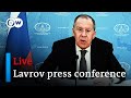 Watch Live: Russia's Foreign Minister Sergey Lavrov holds press conference in Moscow