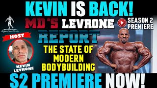 The State of Modern Bodybuilding MD Levrone Report S2 E1