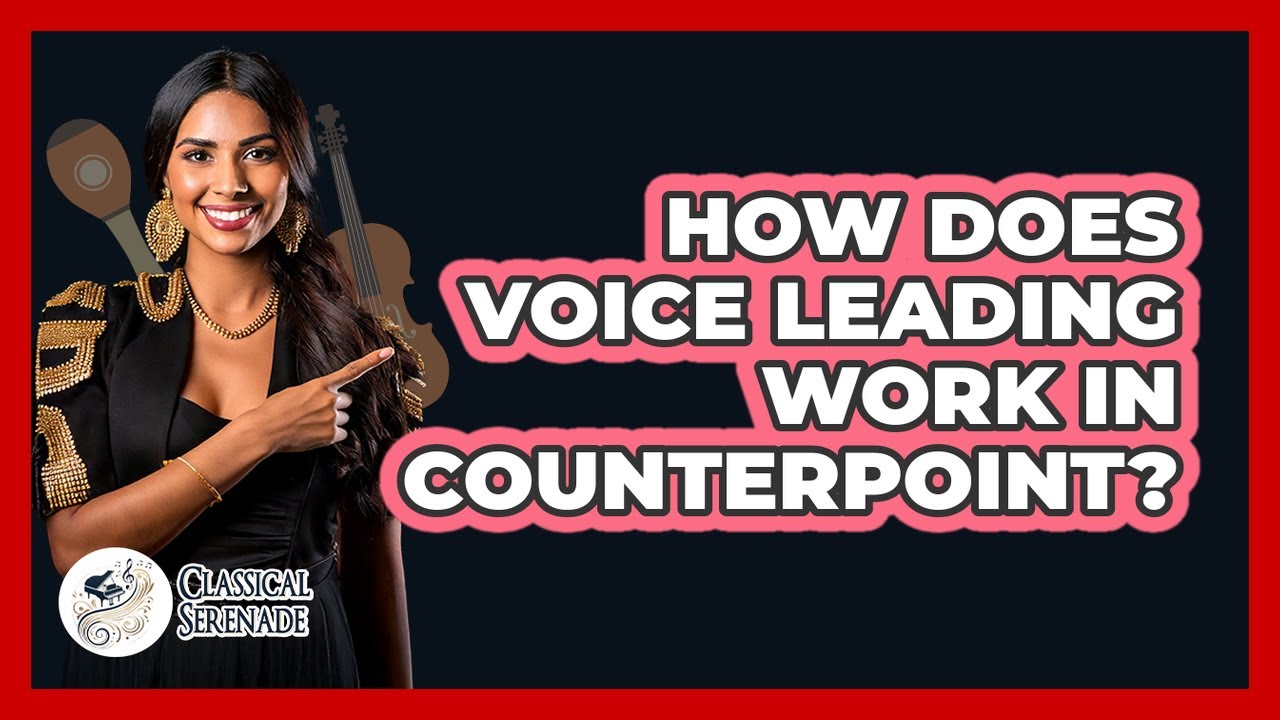 How Does Voice Leading Work In Counterpoint?