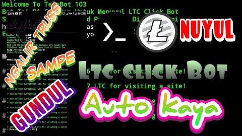 CARA GAMPANG NUYUL LTC CLICK BOT MENGGUNAKAN TERMUX