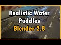 Add Realistic Water Puddles to Any Texture in Your Scene in Blender 2.8