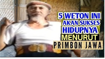 LIMA WETON YANG AKAN SUKSES HIDUPNYA MENURUT PRIMBON JAWA