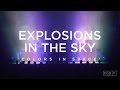 Explosions In the Sky: Colors in Space | NPR Music Front Row