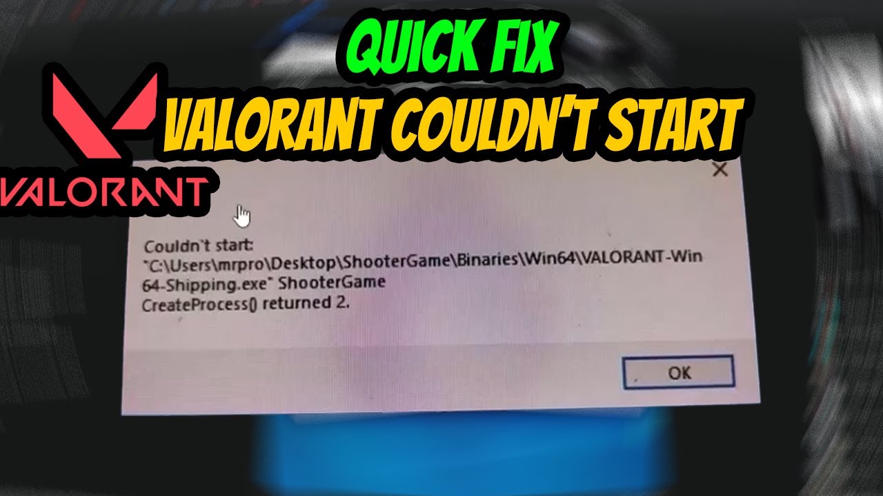 Fix Valorant Error “CreateProcess() Returned 2” Without Full Reinstall – Easiest Method!
