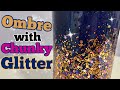 How to Ombre Fine and Chunky Glitter Tumbler |  DIY Epoxy Tumbler Series Start to Finish | Episode 3